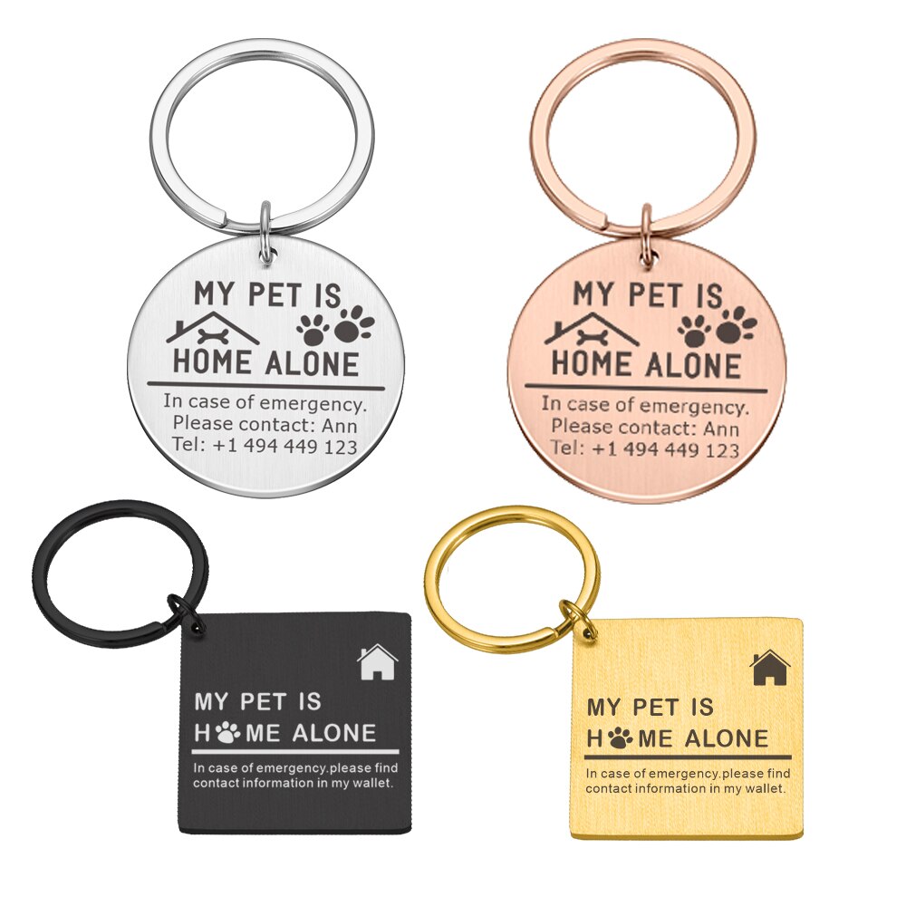 My Pet Is Home Alone Square Keychain. Stainless Steel keychain lets everyone know your precious pet is home alone.